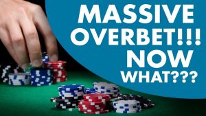 4 Ways For Overbetting In Poker